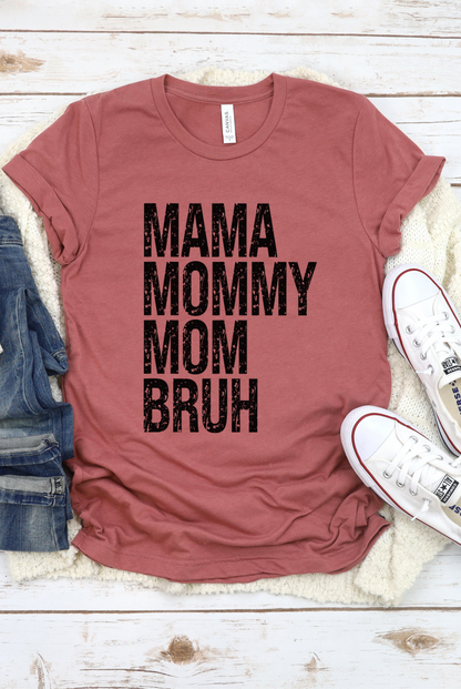 Bruh Mama Tee Shirt