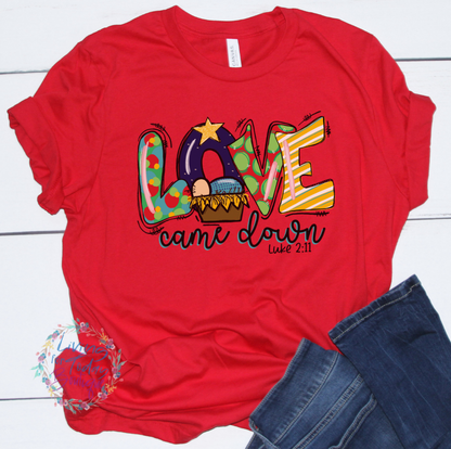 Love Came Down Graphic Tee