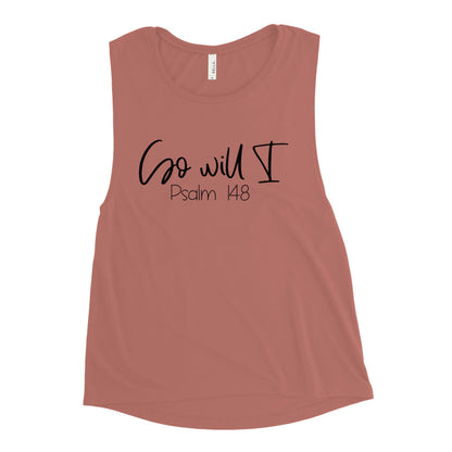 So Will I Ladies Muscle Tank