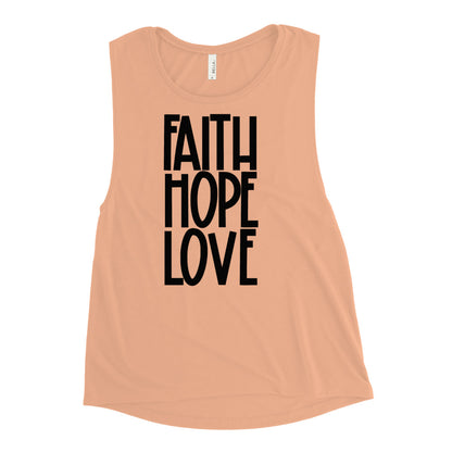 Faith Hope Love Muscle Tank